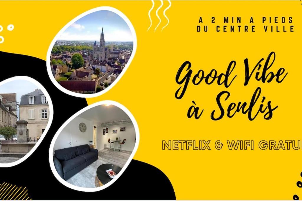 Good Vibes A Senlis Apartment Senlis  Exterior foto